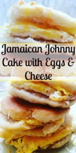 Jamaican Johnny Cake with Eggs & Cheese