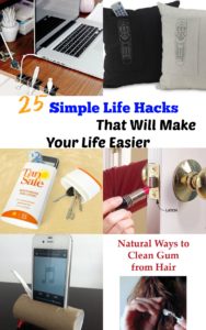 25 Simple Life Hacks That Will Make Your Life Easier